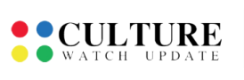 Culture Watch Update